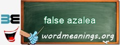 WordMeaning blackboard for false azalea